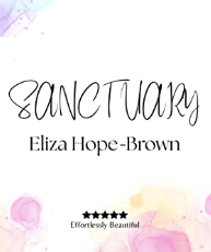 Sanctuary By eliza&nbsp;hope-brown