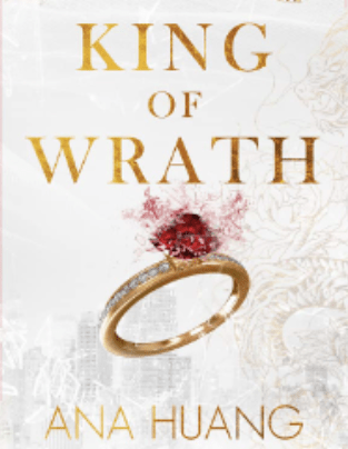 King of Wrath: Steamy Billionaire Arranged Marriage Romance | Ana&nbsp;Huang