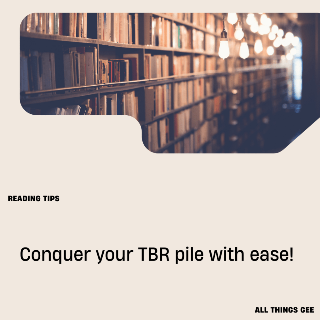 Tackling the TBR: Strategies for Managing Your “To Be Read”&nbsp;List
